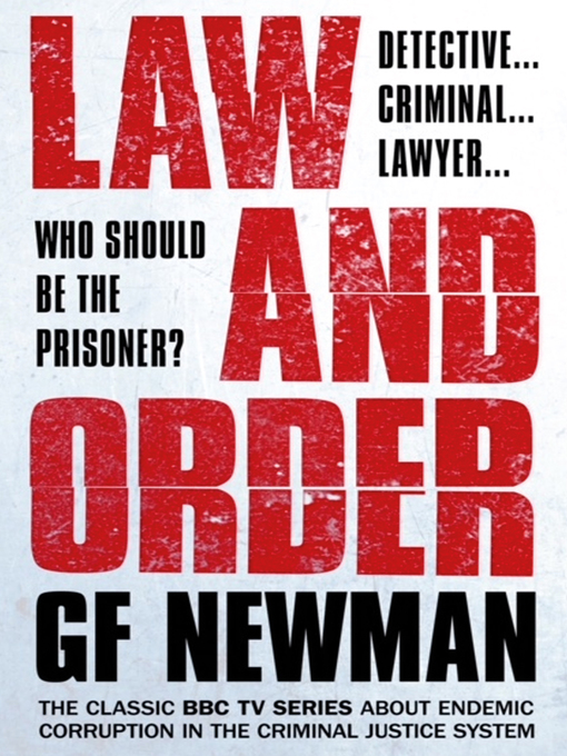 Title details for Law and Order by G F Newman - Available